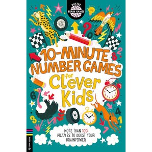 10 Minute Number Games For Clever Kids (R): More Than 100 Puzzles To Boost Your Brainpower