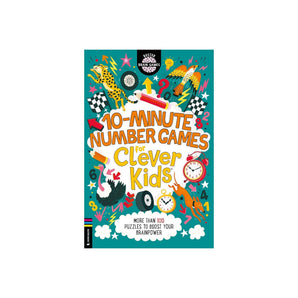 10 Minute Number Games For Clever Kids (R): More Than 100 Puzzles To Boost Your Brainpower