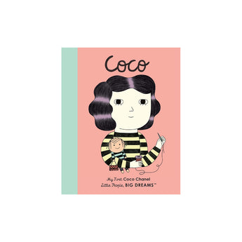 Frances Lincoln Childrens Books Little People, Big Dreams: Coco Chanel: My First Coco Chanel Volume 1 — Children's ...