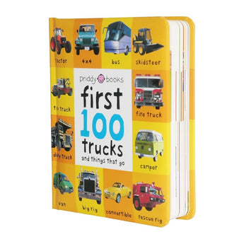 First 100 Trucks: And Things That Go