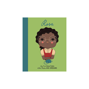 Little People, BIG DREAMS: Rosa Parks: My First Rosa Parks: Volume 7