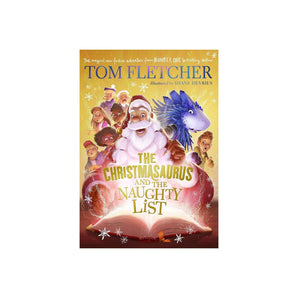 The Christmasaurus And The Naughty List Book | Kids