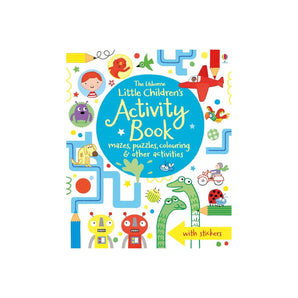The Usborne Little Children's Activity Book: Mazes, Puzzles And Coloring