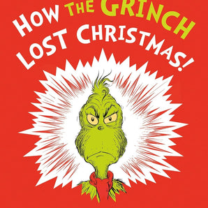 How The Grinch Lost Christmas!: A Sequel To How The Grinch Stole Christmas!