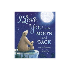 Little Tiger Press I Love You To The Moon And Back ” Children's Book For Kids | Pictures Books - My Little Thieves