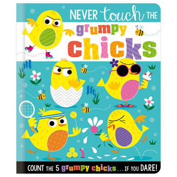 Never Touch the Grumpy Chicks - cover