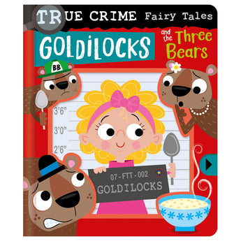 True Crime Fairy Tales Goldilocks and the Three Bears - cover