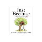 Viking Usa Just Because By Matthew Mc Conaughey | Inspiring Kids Picture Book - My Little Thieves