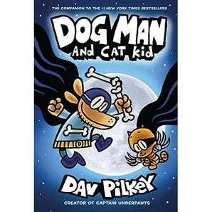 Dog Man : Dog Man and Cat Kid-Book 4