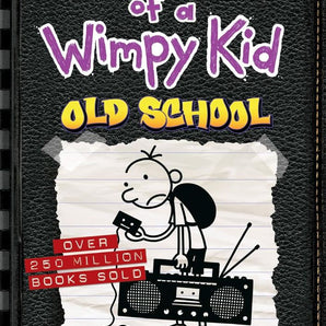 Old School (Diary of a Wimpy Kid book 10)