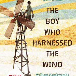 The Boy Who Harnessed the Wind