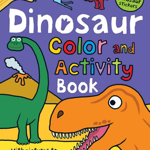 Color and Activity Books Dinosaur: With Over 60 Stickers, Pictures to Color, Puzzle Fun and More!