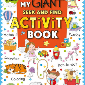 My Giant Seek-And-Find Activity Book: More Than 200 Activities: Match It, Puzzles, Searches, Dot-To-