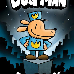 Dog Man: From the Creator of Captain Underpants -Book 1