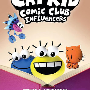 Cat Kid Comic Club : Influencers -Book 5