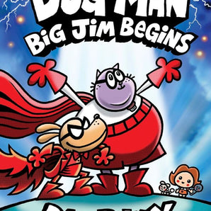 Dog Man: Big Jim Begins: A Graphic Novel -Book 13