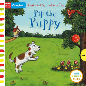Axel Scheffler Pip the Puppy: A push, pull, slide book
