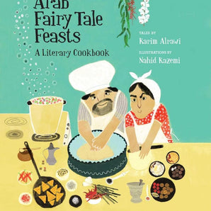 Arab Fairy Tale Feasts