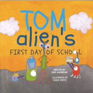 Tom Alien's First Day of School
