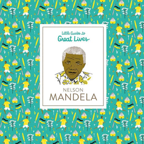 Nelson Mandela - Little Guides to Great Lives