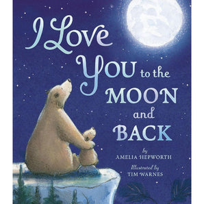I Love You To The Moon And Back