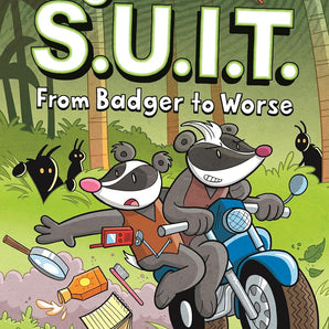 Investigators: Agents Of S.U.I.T.: From Badger To Worse