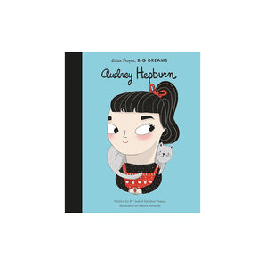 Audrey Hepburn: Little People, Big Dreams