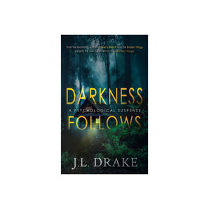 Darkness Follows (The Broken Trilogy)