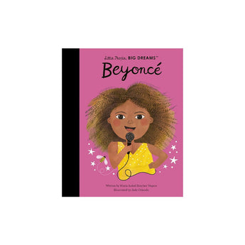 Discover the Inspiring Life of Beyoncé - Little People, BIG DREAMS