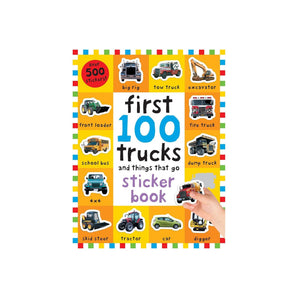 First 100 Stickers: Trucks And Things That Go: Sticker Book