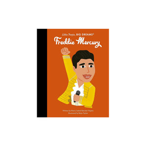 Little People, BIG DREAMS: Freddie Mercury: Volume 94