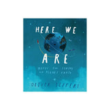Harper Collins Publishers Here We Are: Notes For Living On Planet Earth ” Children's Book For Kids | Pictures Books - My Little Thieves
