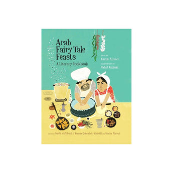 Interlink Books Arab Fairy Tale Feasts | Stories & Recipes Kids Book