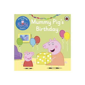 First Words with Peppa Level 3 - Mummy Pig's Birthday — Children’s Book for Kids