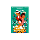 Little Tiger Press Only This Beautiful Moment â€” Children's Book For Kids | Pictures Books