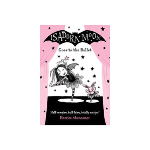 Oxford University Press Isadora Moon Goes To The Ballet — Children's Book For Kids | Children's & Teenage Fiction S...