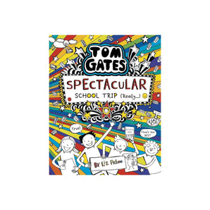 Tom Gates: Spectacular School Trip (Really.)