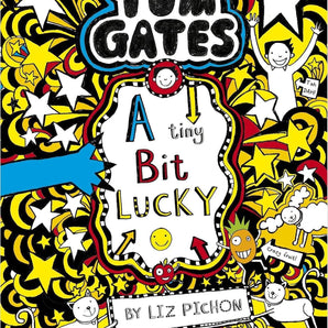 Tom Gates: A Tiny Bit Lucky