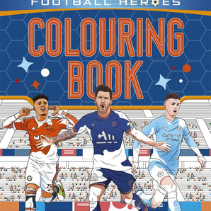 Ultimate Football Heroes Colouring Book (The No.1 Football Series)