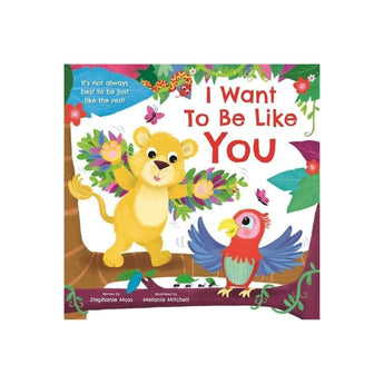 Bonnier Books Ltd I Want To Be Like You ” Children's Book For Kids | Pictures Books - My Little Thieves