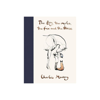 Ebury Press The Boy, The Mole, The Fox And The Horse ” Children's Book For Kids | Pictures Books - My Little Thieves