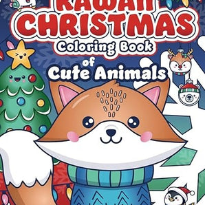 Christmas: Cute Kawaii Colouring Book For Teens And Adults Featuring Adorable Animals And Cosy Scene