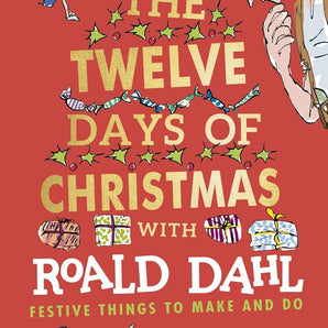 Roald Dahl's The Twelve Days Of Christmas