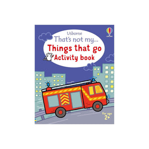 That's Not My... Things That Go Activity Book