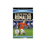 John Blake Be Your Own Football Hero: Ronaldo ” Children's Book For Kids | Children's & Teenage Fiction Stories - My Little Thieves