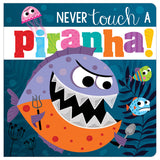 Never Touch a Piranha! - cover
