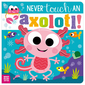 Never Touch an Axolotl! - cover
