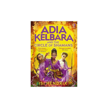 Usborne Publishing Ltd Adia Kelbara And The Circle Of Shamans ” Children's Book For Kids | Books - My Little Thieves